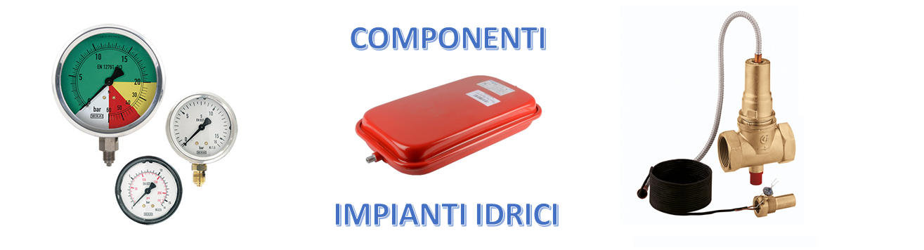 Componenti impianti idrici